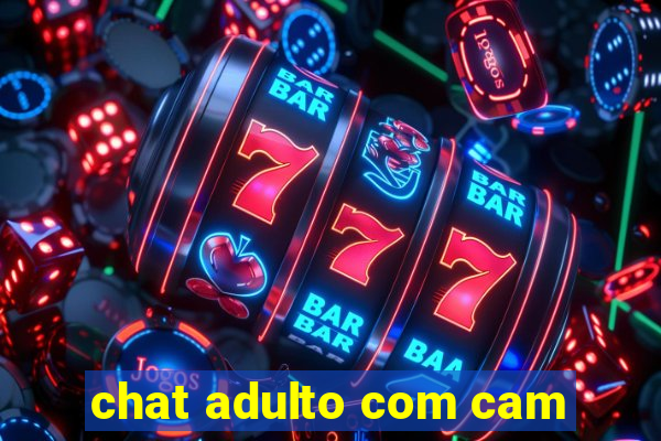 chat adulto com cam